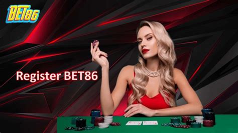 bet86 register